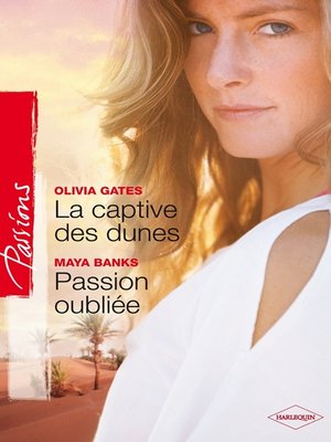 cover image of La captive des dunes--Passion oubliée